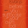 Book Cover, Danielle Evans, Before You Suffocate Your Own Fool Self